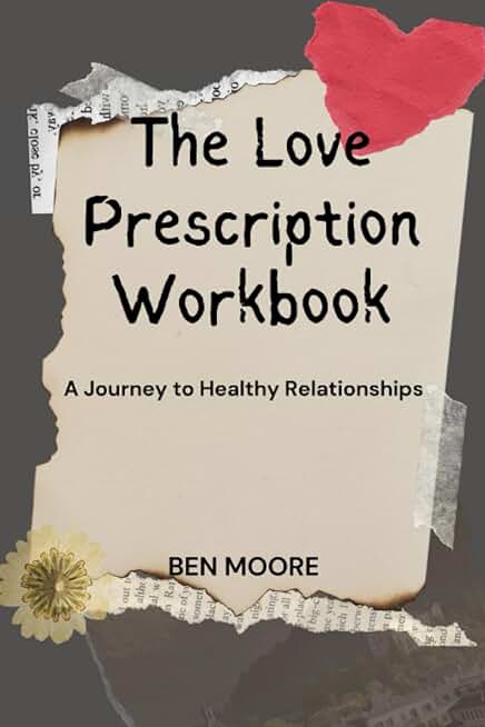 The Love Prescription Workbook