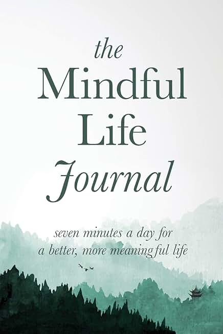 The Mindful Life Journal