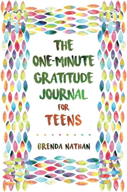 The One-Minute Gratitude Journal for Teens