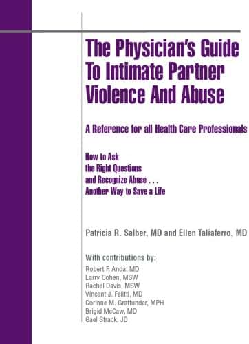 The Physician's Guide to Intimate Partner Violence and Abuse