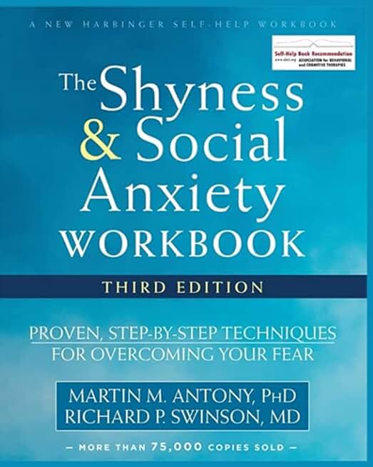 The Shyness and Social Anxiety Workbook