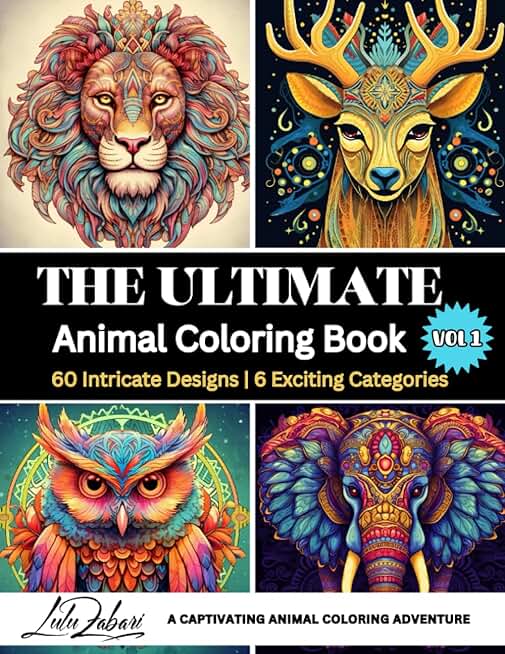 The Ultimate Animal Coloring Book For Adults