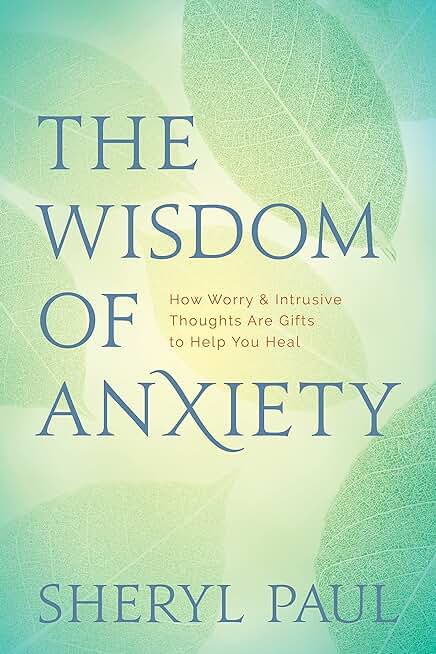 The Wisdom of Anxiety