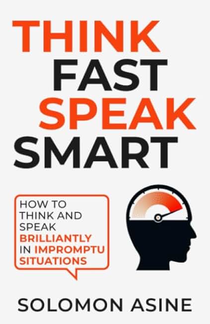 Think Fast Speak Smart