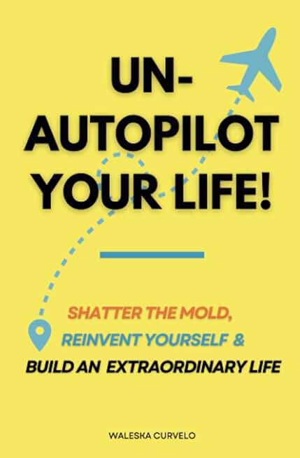 Un-Autopilot Your Life!