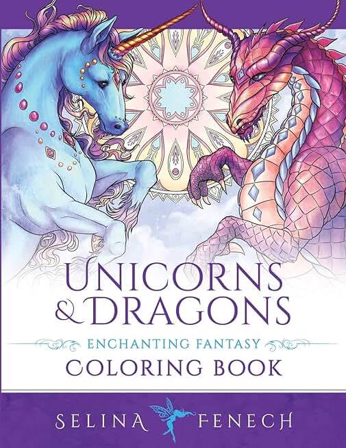 Unicorns and Dragons - Enchanting Fantasy Coloring Book (Fantasy Coloring by Selina)