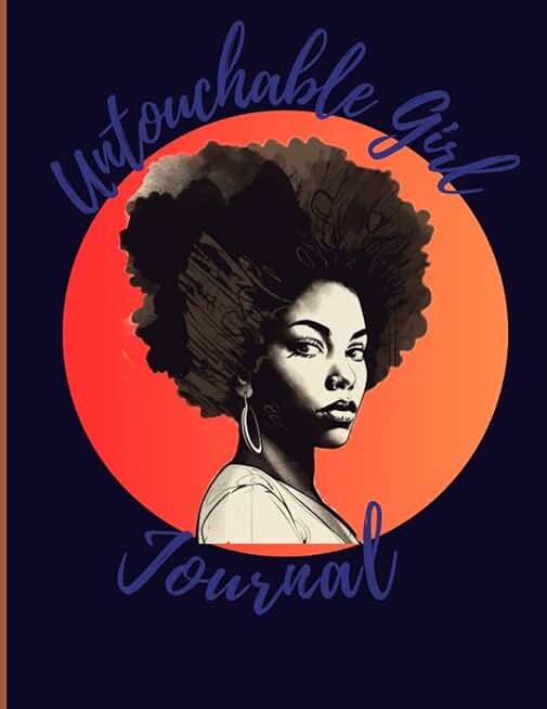 Untouchable Girl Journal