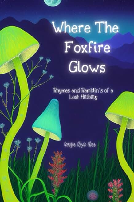 Where The Foxfire Glows