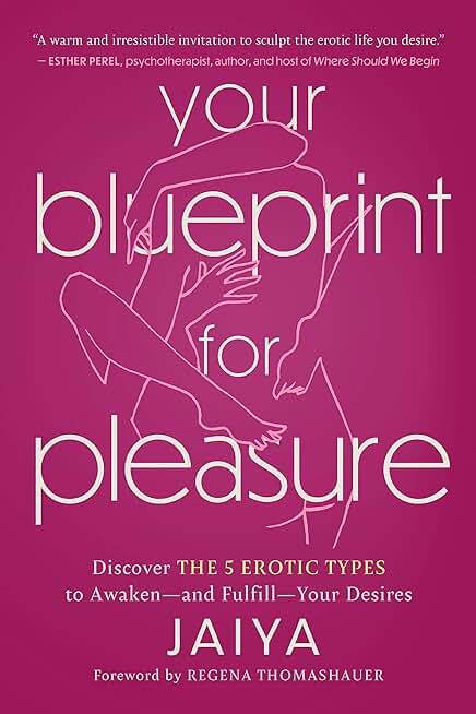 Your Blueprint for Pleasure